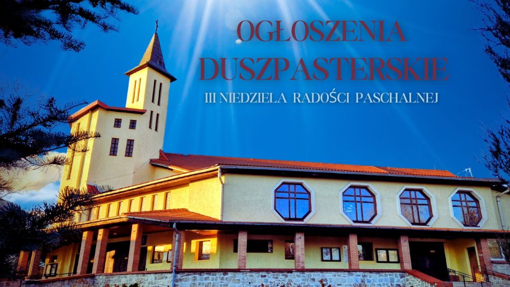 III Niedziela Radości Paschalnej 1 ogloszeniaxxxxxxxxxxxxxxxxxxxxxxxxxxxxxxxxxxxxxxxxxxxxxxxxxx