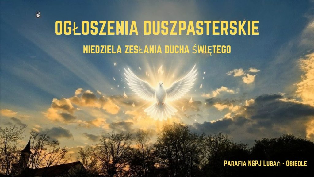 NIEDZIELA ZESŁANIA DUCHA ŚWIĘTEGO 1 intencje mszalnecccccccccccccccccccccccccccccccccccccccc
